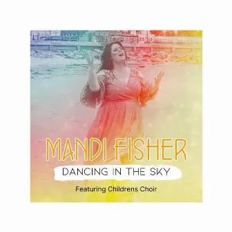 Dancing in the sky by Mandi Fisher