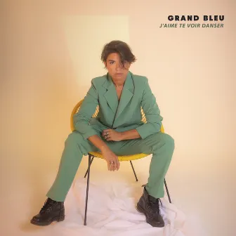 J'aime Te Voir Danser by Grand Bleu