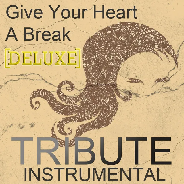 Give Your Heart a Break - Single