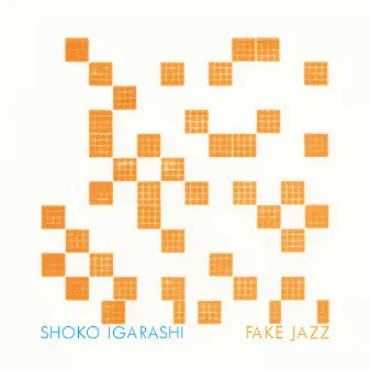 Fake Jazz by Shoko Igarashi