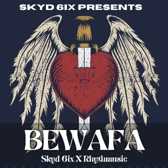 BEWAFA (Original) by Skyd 6ix