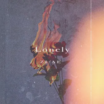 Lonely by ZI:AE