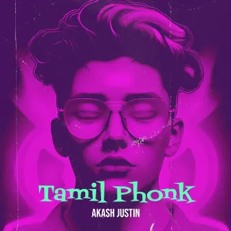 Tamil Phonk by Akash Justin