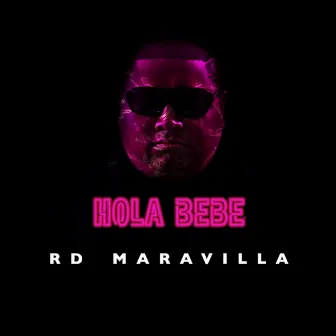 Hola Bebe by RD Maravilla