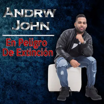 En Peligro de Extinción by Andrw John