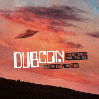 Martian Dub Beacon by DUBCON