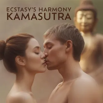 Ecstasy's Harmony: Kamasutra, Mantra & Tantra Soundscapes by Sexual Tantric Zone