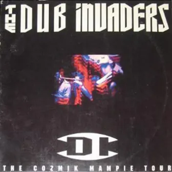 The Cozmik Mampie Tour by Dub Invaders