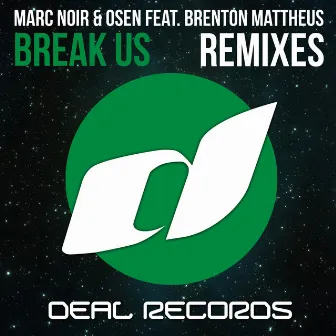 Break Us - The Remixes by Osen