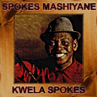 Kwela Spokes by Spokes Mashiyane