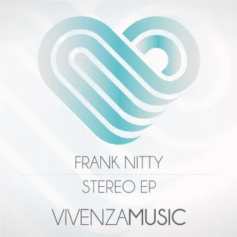 Stereo EP by Frank Nitty