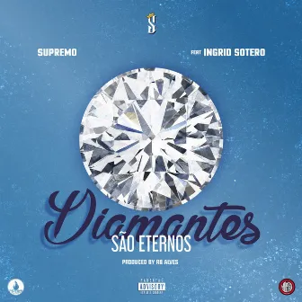 Diamantes São Eternos by Supremo