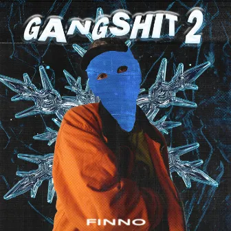 GANGSHIT2 by FINNO