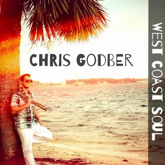 West Coast Soul by Chris Godber