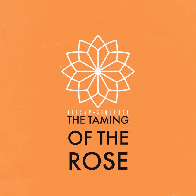 The Taming of the Rose - Radio Edit