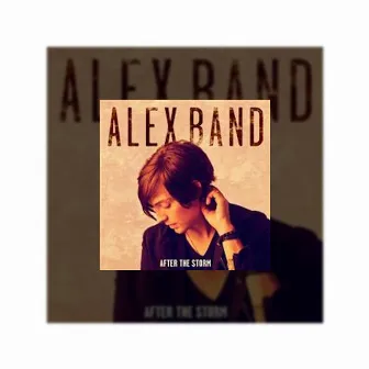 After The Storm by Alex Band