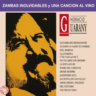 Zambas Inolvidables Y Una Canción Al Vino by Horacio Guarany