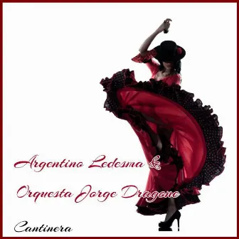 Cantinera by Orquesta Jorge Dragone