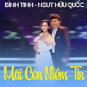 Mãi Còn Niềm Tin by 