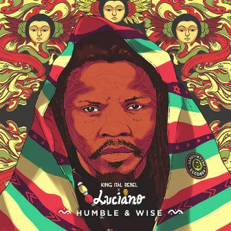 Humble & Wise by King Ital Rebel