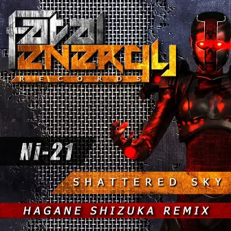 Shattered Sky (Hagane Shizuka Remix) by ni-21