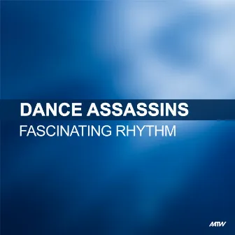 Fascinating Rhythm by Dance Assassins