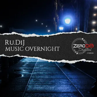 Music Overnight by RU.DiJ