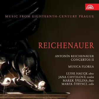 Reichenauer: Music from 18th Century Prague by Marek Stryncl