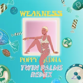 Weakness (Twin Palms Remix) by Twin Palms