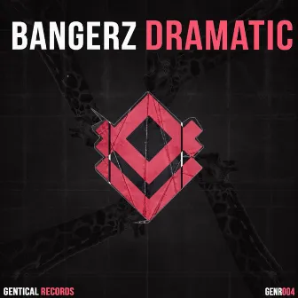 Dramatic by Bangerz