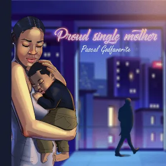 Proud Single Mother by Pascal Godfavorite