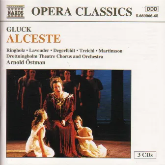 Gluck: Alceste by Arnold Östman