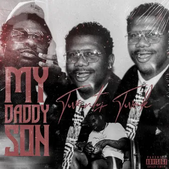 My Daddy Son by 22k