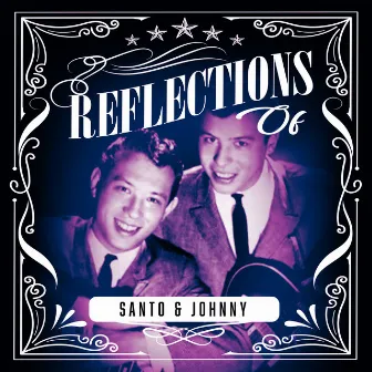 Reflections of Santo & Johnny by Santo & Johnny