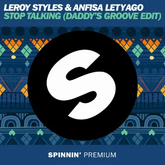 Stop Talking (Daddy's Groove Radio Edit) by Leroy Styles