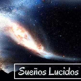 Sueños Lucidos - Música Relajante para Curar el Insomnio y Dormir Profundamente by Buenas Noches Veliz