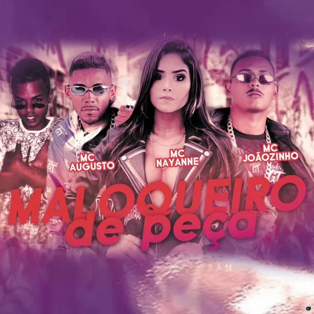 Maloqueiro de Peça (feat. Mc Nayane)