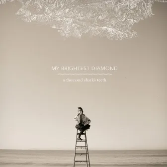 A Thousand Shark's Teeth by My Brightest Diamond