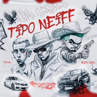 Tipo Neiff by CAIO O GÊNIO