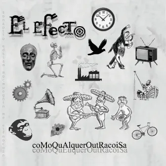 Como Qualquer Outra Coisa by El Efecto