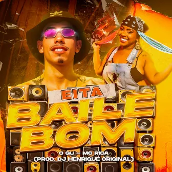 Eita, Baile Bom by O GU