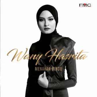 Menahan Rindu by Wany Hasrita