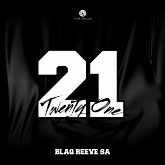 Twenty One by Blaq Reeve SA