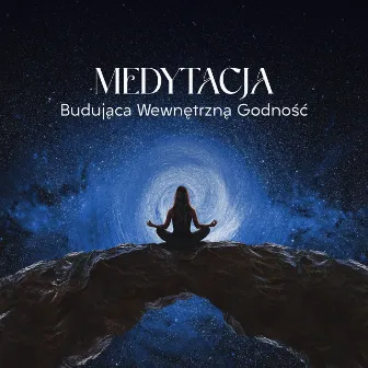 Medytacja Budująca Wewnętrzną Godność by Medytacja Hz