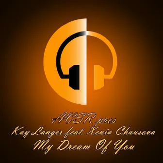 My Dream Of You by Kay Langer