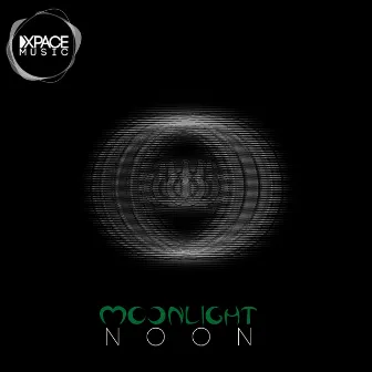 Noon by Moonlight Dub Xperiment