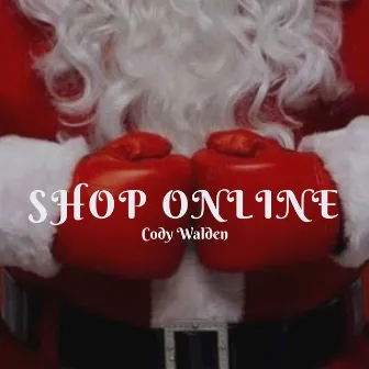 Shop Online by Cody Walden