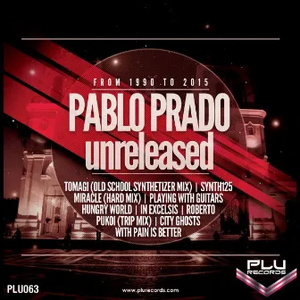 Unreleased, Pt. 02 by Pablo Prado