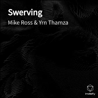 Swerving by Mike Ross