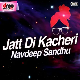 Jatt Di Kacheri by Navdeep Sandhu